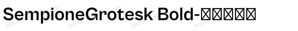 SempioneGrotesk Bold字体转换